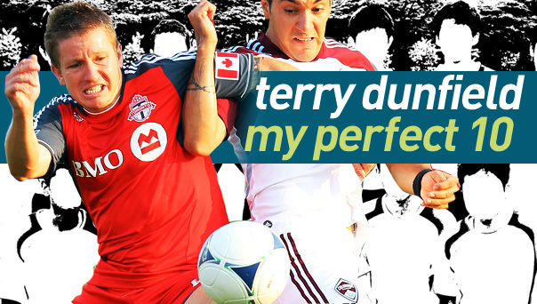 Terry Dunfield, Toronto FC, My Perfect 10